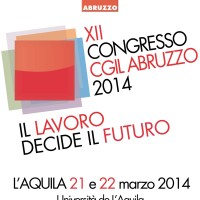 Il lavoro decide il futuro: a congresso la Cgil Abruzzo